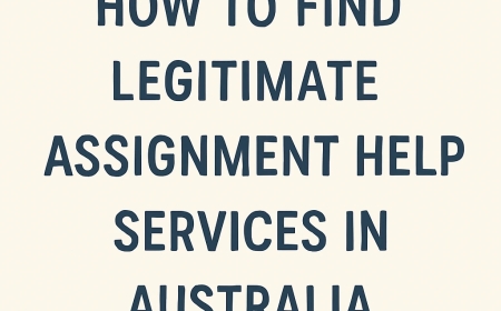 How to Find Legitimate Assignment Help Services in Australia
