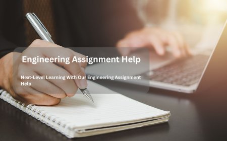Next-Level Learning With Our Engineering Assignment Help